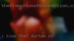 I know that Durham, NC you are the one.