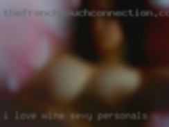I love wine with a good sexy personals meal!