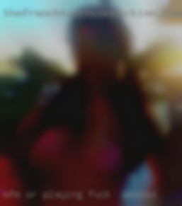 Mfm or playing with a to fuck in Owasso hot wife.