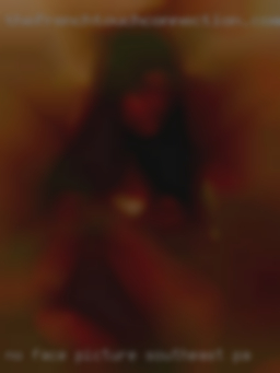 No face picture no Southeast PA reply.